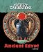 Life During the Great Civilizations - Ancient Egypt (Life During the Great Civilizations)