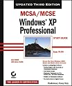 MCSA/MCSE Windows XP Professional Study Guide (70-270), 3rd Ed.