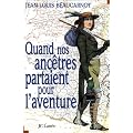 Quand nos anc�tres partaient pour l'aventure