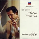 Mendelssohn: 3 string symphonies; Early piano concerto