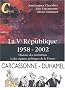La Ve R�publique 1958-2002 : Histoire des institutions et des r�gimes politiques de la France, 10e �dition