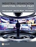Industrial organization : competition, strategy, policy
