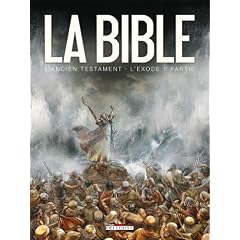 La Bible - L'Ancien Testament : L'Exode : Tome 1