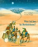 Was ist los in Bethlehem? - Theo Schl�ger