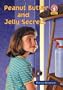 Peanut Butter and Jelly Secrets (Alex (Chariot Victor Paperback))