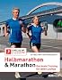 Halbmarathon & Marathon: Das beste Training f�r jeden Lauftyp