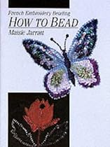 How to Bead French Embroidery Beading