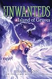 Island of Graves (The Unwanteds)