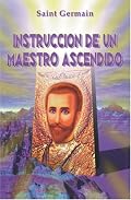 Instrucción de un Maestro Ascendido