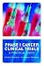Phase I Cancer Clinical Trials: A Practical Guide