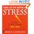 The Little Book of Stress: Calm is for Wimps, Get Real, Get Stressed