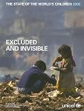 The State of the World`s Children 2006: Excluded and Invisible (State of the World`s Children)