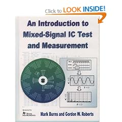 Introduction To Mixed-Signal IC Test and Measurement (The Oxford Series in Electrical and Computer Engineering)