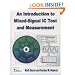 An Introduction to Mixed-Signal IC Test and Measurement (The Oxford Series in Electrical and Computer Engineering)