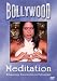 Used : Bollywood Meditation