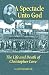Books : A Spectacle Unto God: The Life and Death of Christopher Love (Biographies)