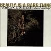 Beauty Is a Rare Thing Beauty Is a Rare Thing