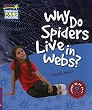 Why do spiders live in webs? : and other questions about habitats