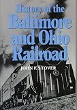 img - for History of the Baltimore and Ohio Railroad book / textbook / text book
