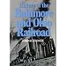 History of the Baltimore and Ohio Railroad