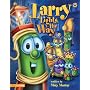 Larry Lights the Way (Big Idea Books� / VeggieTales�)