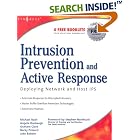 Click here to buy Intrusion Prevention and Active Response: Deploying Network and... by  Michael Rash, Angela D. Orebaugh, Graham Clark, and Becky Pinkard.