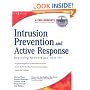 Intrusion Prevention and Active Response: Deploying Network and Host IPS