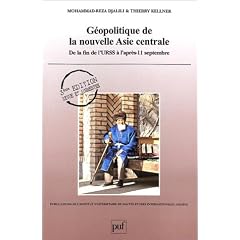 G�opolitique de la nouvelle Asie centrale : De la fin de l'URSS � l'apr�s 11 septembre