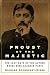 Proust at the Majestic: The Last Days of the Author Whose Book Changed Paris