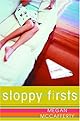 Sloppy Firsts