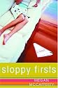 Sloppy Firsts: A Jessica Darling Novel