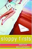 Sloppy Firsts