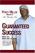 Guaranteed Success