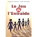 Le Jeu de l'Entraide : Des cl�s pour un dialogue cr�atif et constructif