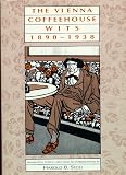 The Vienna Coffeehouse Wits, 1890-1938