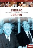 Chirac / Jospin : 1970-2002 : Deux vies politiques