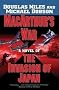 MacArthur's War: A Novel of the Invasion of Japan