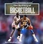 The Story of Basketball (Sports Throughout History)
