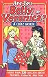 Are You Betty or Veronica? A Quiz Book