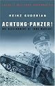 Achtung Panzer !: The Development of Tank Warfare (Cassell Military Paperbacks)