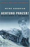 Achtung-Panzer!: The Development of Tank Warfare (Cassell Military Paperbacks)