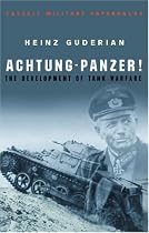 Achtung Panzer !: The Development of Tank Warfare (Cassell Military Paperbacks)