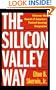 The Silicon Valley Way: Discover the Secret of America's Fastest Growing Companies