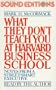 What They Don't Teach you at Harvard Business School