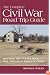 The Complete Civil War Road Trip Guide: More than 400 Sites from Antietam to Zagonyi's Charge