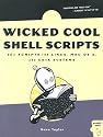 Wicked Cool Shell Scripts