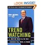 Trendwatching: Don't be Fooled by the Next Investment Fad, Mania, or Bubble