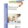 Behavioral Dentistry by  David I. Mostofsky, Albert G. Forgione, and Donald B. Giddon