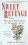Sweet revenge: the wicked delights of getting even