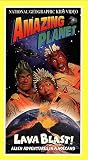 National Geographic's Amazing Planet: Lava Blast [VHS]